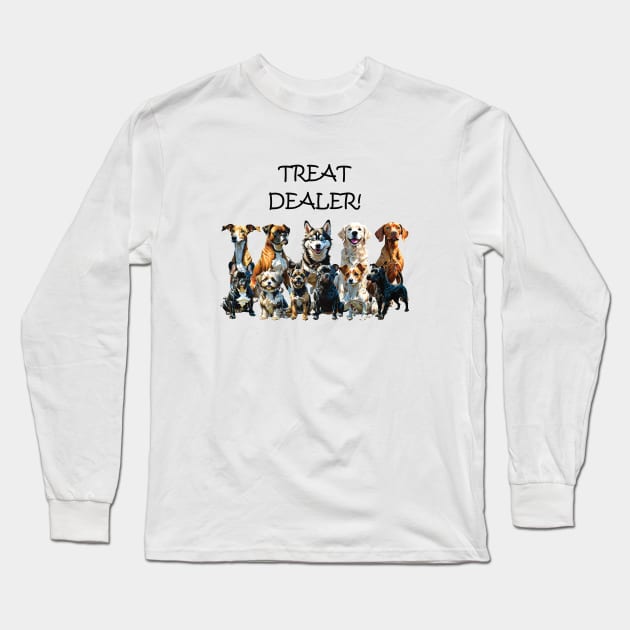 TREAT DEALER - funny watercolour dog design - boxer, havanese, bulldog, staffie, jack russell, retriever, greyhouse, husky, vizsla, terrier Long Sleeve T-Shirt by DawnDesignsWordArt